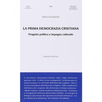 La prima democrazia cristiana. Progetto politico e impegno culturale