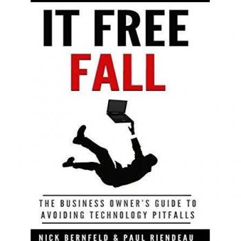 It Free Fall: The Business Owner's Guide to Avoiding Technology Pitfalls