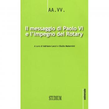 Il messaggio di Paolo VI e l'impegno del Rotary