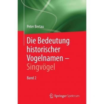 Die Bedeutung historischer Vogelnamen