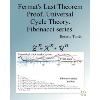 Fermat's last theorem, proof. universal cycle theory. Fibonacci series