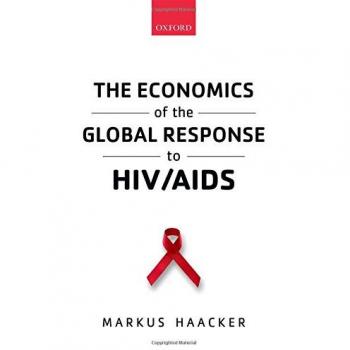 The Economics of the Global Response to HIV/AIDS