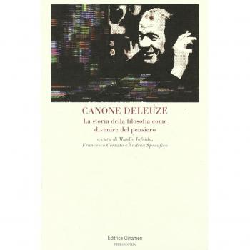 Canone Deleuze. La storia della filosofia come divenire del pensiero