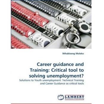 Career guidance and Training: Critical tool to solving unemployment?