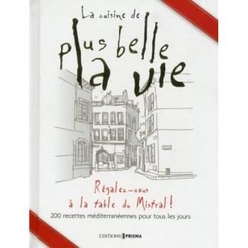 La Cuisine De Plus Belle La Vie