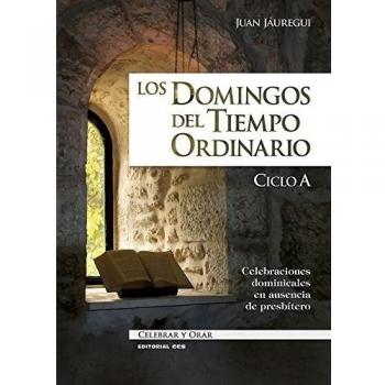 Los domingos del Tiempo Ordinario. Ciclo A