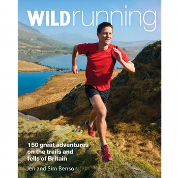 Wild Running: 150 Great Adventures on the Trails and Fells of Britain, Jen Benso