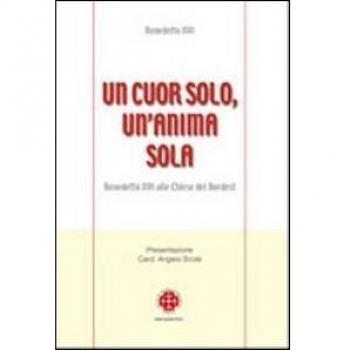 Un cuor solo, un?anima sola. Benedetto XVI alle Chiese del Nordest
