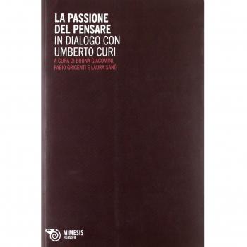 La passione del pensare. In dialogo con Umberto Curi