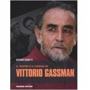 Il teatro e il cinema di Vittorio Gassman