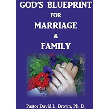 Brown, David L.: Blueprint for Marriage & Family