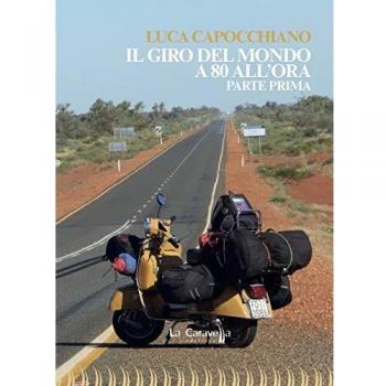 Il giro del mondo a 80 all'ora. Parte prima