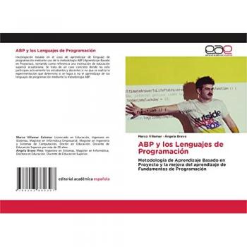 ABP y los Lenguajes de Programación: Metodología de Aprendizaje Basado en Proyecto y la mejora del aprendizaje de Fundamentos de Programación