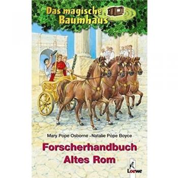 Will Osborne Das Magische Baumhaus. Forscherhandbuch Altes Rom