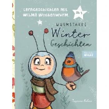 Bohne, Susanne: Lerngeschichten mit Wilma Wochenwurm