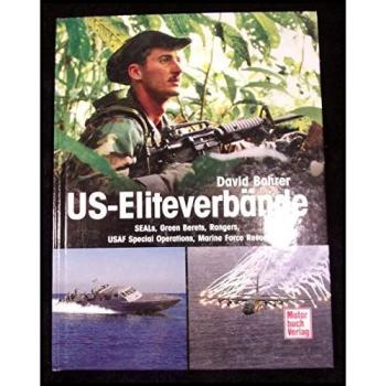David Bohrer Us-Eliteverbände: Seals, Green Berets, Rangers, Usaf Special Operations, Marine Force Recon