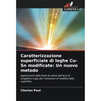 Paul, Cherian: Caratterizzazione superficiale di leghe Cu-Sn modificate: Un nuovo metodo