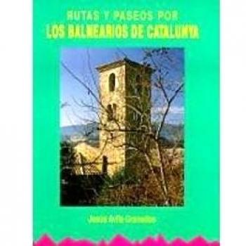 Rutas y paseos por los balnearios de Catalunya