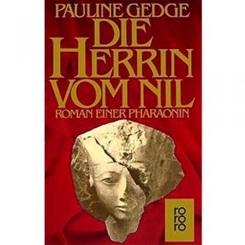 Die Herrin vom Nil: Roman einer Pharaonin