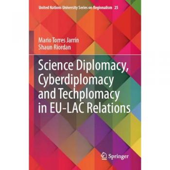Science Diplomacy, Cyberdiplomacy and Techplomacy in EU-LAC Relations