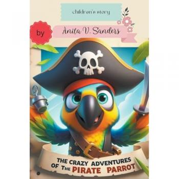 The Crazy Adventures of the Pirate Parrot