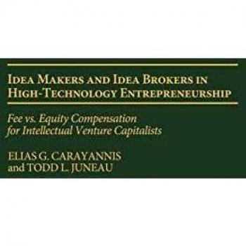 Idea Makers and Idea Brokers in High-Technology Entrepreneurship: Fee Vs. Equity Compensation for Intellectual Venture Capitalists