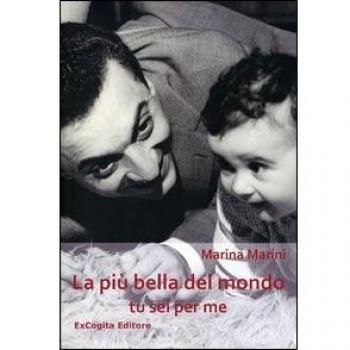 La più bella del mondo tu sei per me