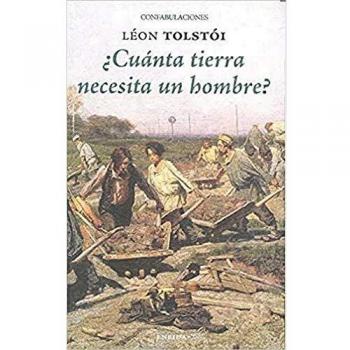 CUANTA TIERRA NECESITA UN HOMBRE