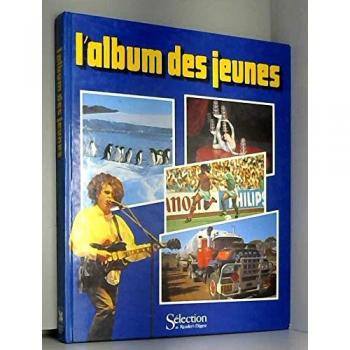 L'album des jeunes de selection du reader's digest. 1990