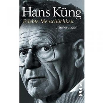 Erlebte Menschlichkeit: Erinnerungen