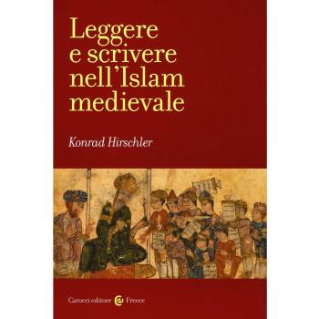Leggere e scrivere nell'Islam medievale