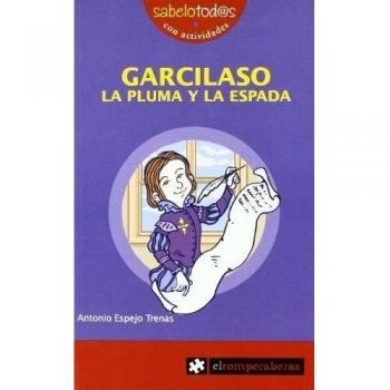 GARCILASO la pluma y la espada