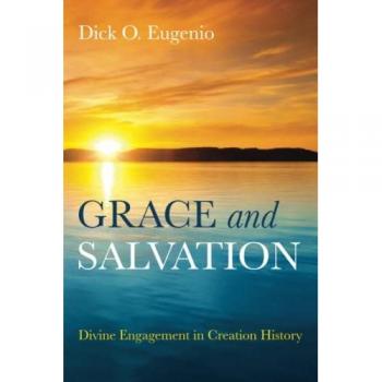 Grace and Salvation: Divine Engagement in Creation History
