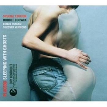 Sleeping With Ghosts – Special E von Placebo
