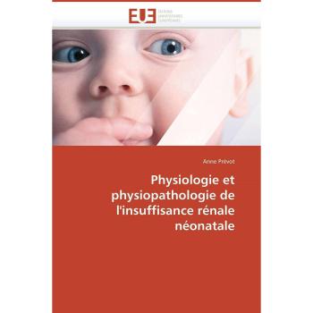 Physiologie et physiopathologie de l'insuffisance rénale néonatale