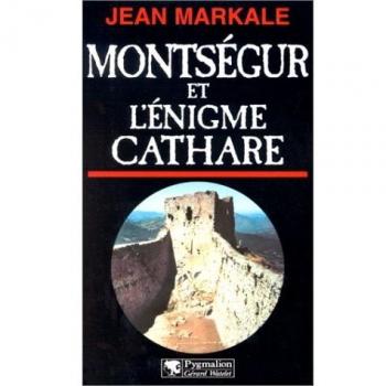 Jean Markale Montségur Et L'Énigme Cathare (Enigmes De L'Histoire)
