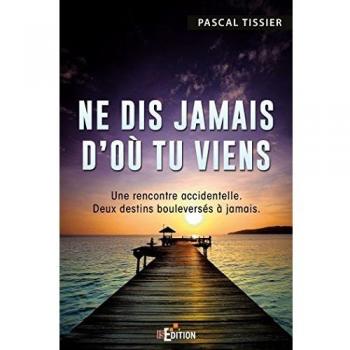 Ne dis jamais d'où tu viens