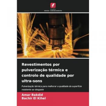 Bakdid, Amar: Revestimentos por pulverização térmica e controlo de qualidade por ultra-sons