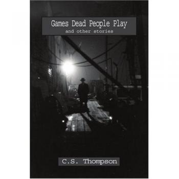 Games Dead People Play: and other stories