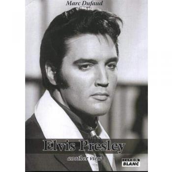 Elvis Presley Another View