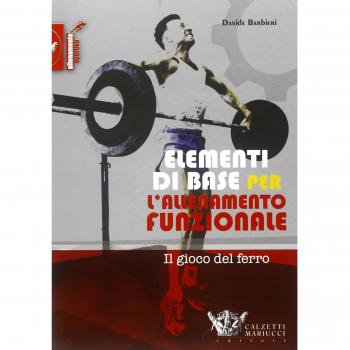 Elementi di base per l'allenamento funzionale. Il gioco del ferro