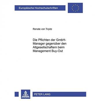 Die Pflichten der GmbH-Manager gegenüber den Altgesellschaftern beim Management Buy-Out
