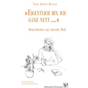 'Eigentlich bin ich ganz nett ...'