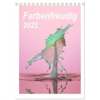 Farbenfreudig (Tischkalender 2025 DIN A5 hoch) CALVENDO Monatskalender