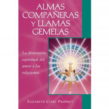 ALMAS COMPAÃERAS Y LLAMAS GEMELAS