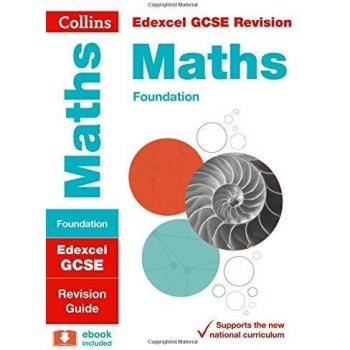 Edexcel GCSE Maths Foundation Tier: Revision Guide (Collins GCSE Revision and Pr