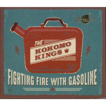Fighting Fire With Gasoline: The Ultimate Kokomo Kings Playlist