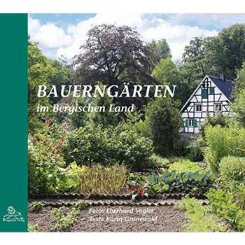 Bauerngärten im Bergischen Land