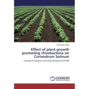Kasa, Prameswari: Effect of plant growth promoting rhizobacteria on Coriandrum Sativum