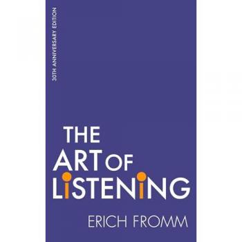 Erich Fromm The Art Of Listening